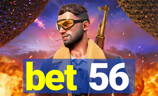 bet 56
