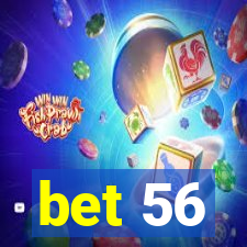 bet 56