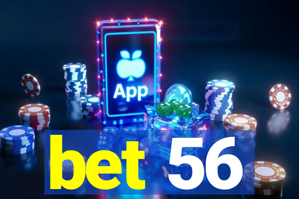bet 56