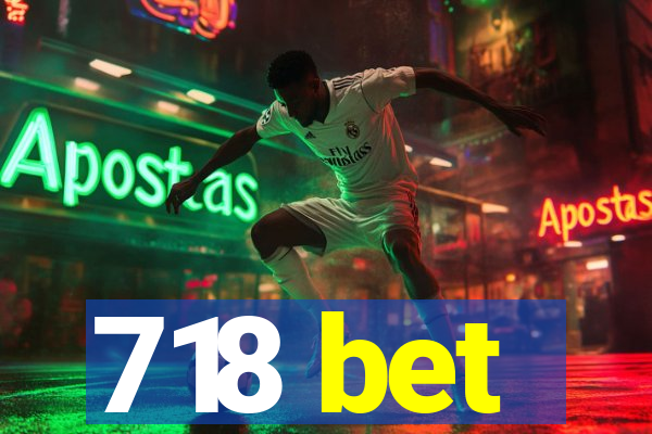 718 bet