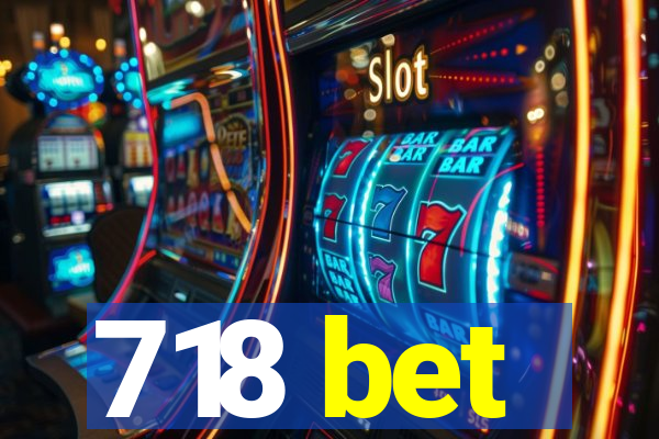 718 bet
