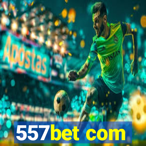 557bet com