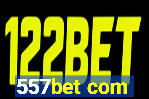 557bet com