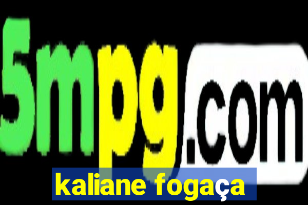kaliane fogaça