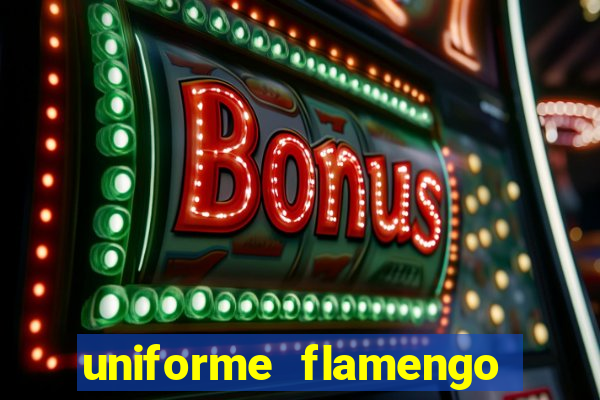 uniforme flamengo dls 2022