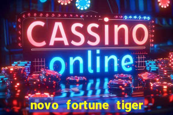 novo fortune tiger 2 demo