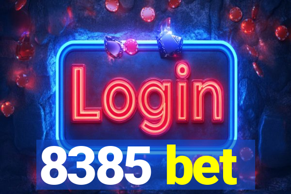 8385 bet