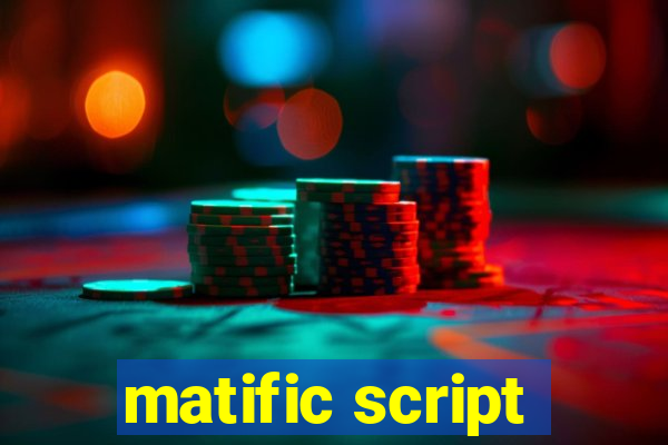 matific script
