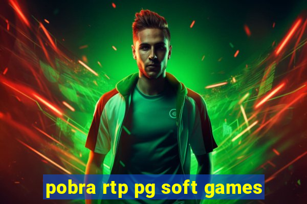 pobra rtp pg soft games
