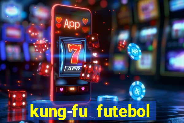 kung-fu futebol clube download