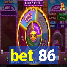 bet 86