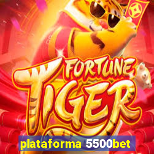 plataforma 5500bet