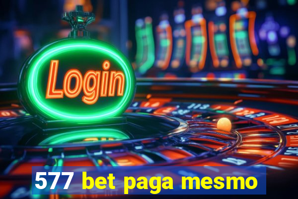 577 bet paga mesmo