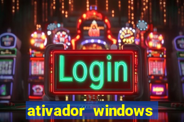 ativador windows loader 7