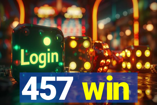 457 win