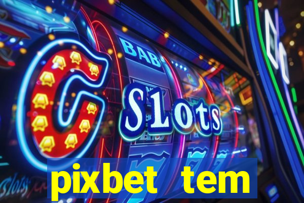 pixbet tem pagamento antecipado
