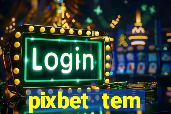 pixbet tem pagamento antecipado