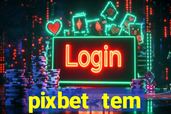 pixbet tem pagamento antecipado