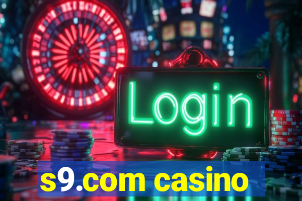 s9.com casino
