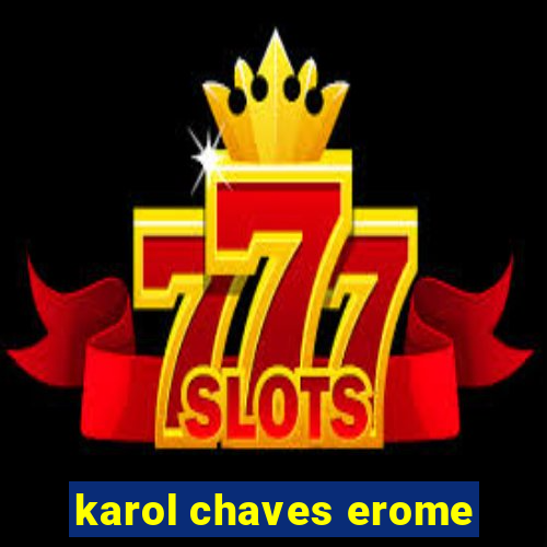 karol chaves erome