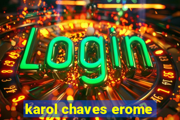 karol chaves erome