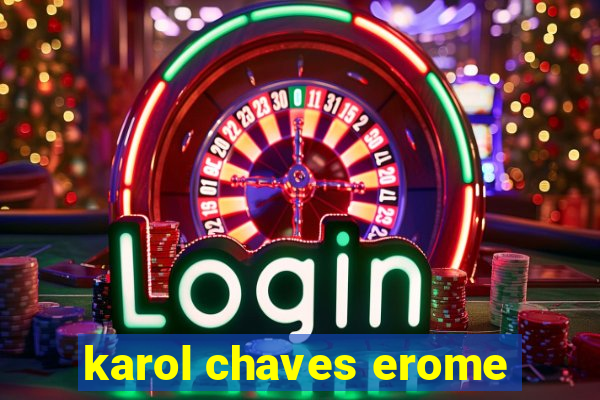 karol chaves erome