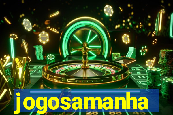 jogosamanha