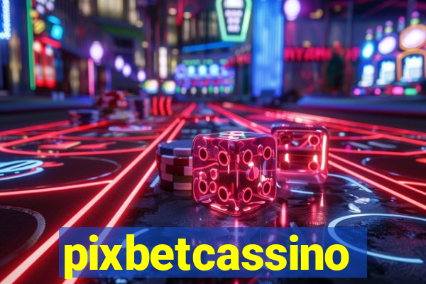pixbetcassino