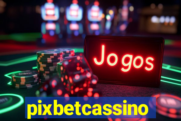 pixbetcassino