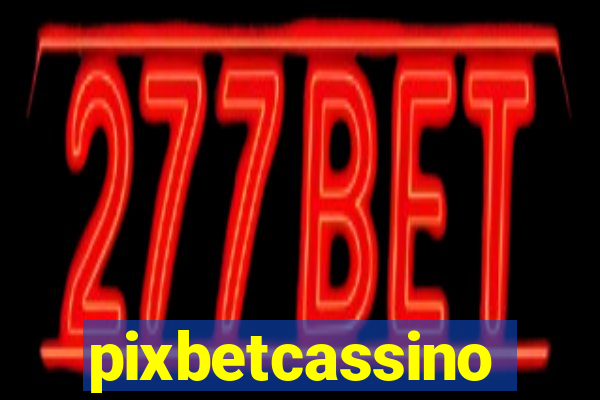 pixbetcassino
