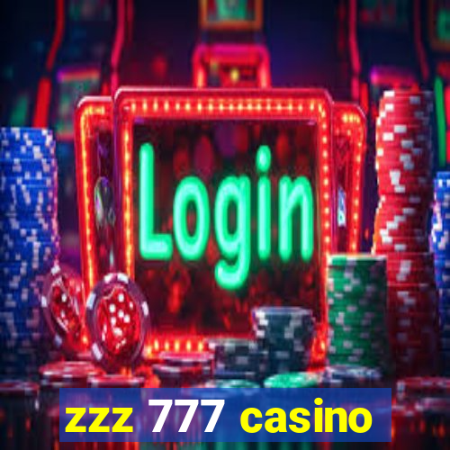 zzz 777 casino