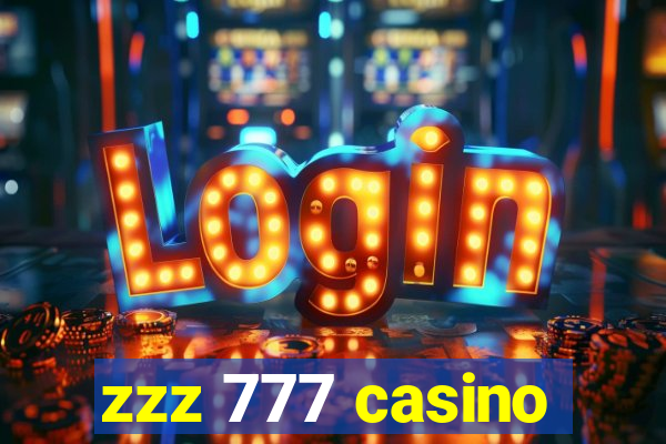 zzz 777 casino