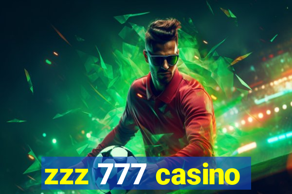 zzz 777 casino