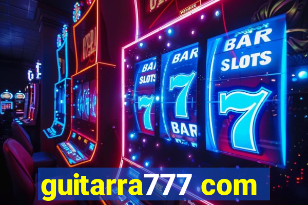 guitarra777 com