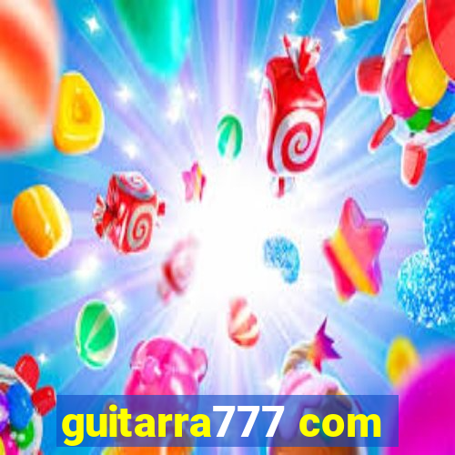 guitarra777 com