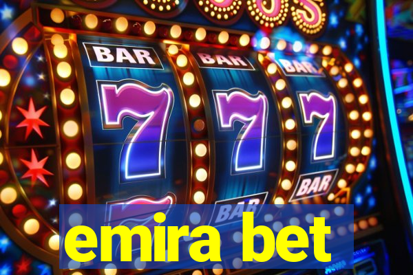 emira bet