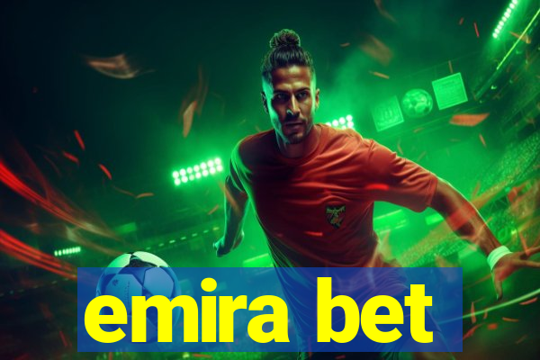 emira bet