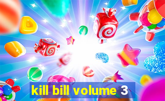 kill bill volume 3