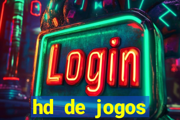 hd de jogos aliexpress - download