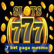 7 bet paga mesmo