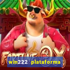 win222 plataforma de jogos