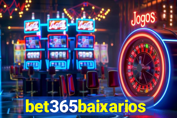 bet365baixarios