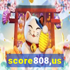 score808,us