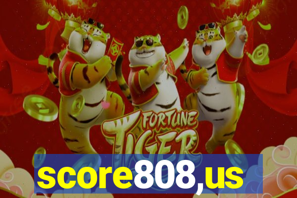 score808,us