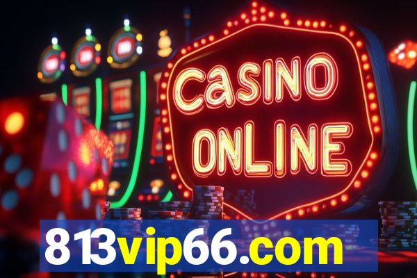 813vip66.com