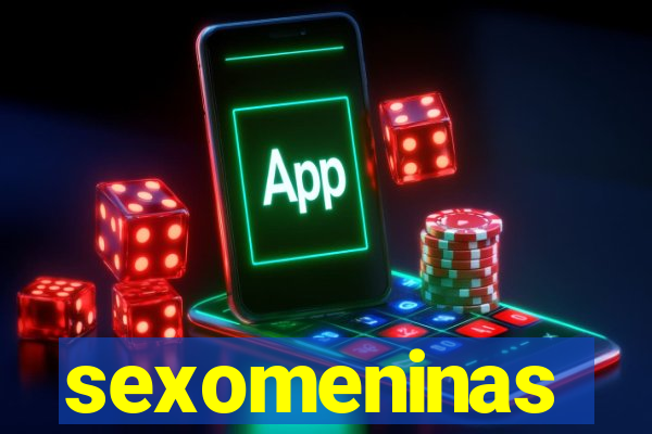 sexomeninas