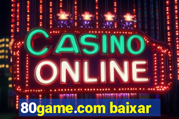 80game.com baixar