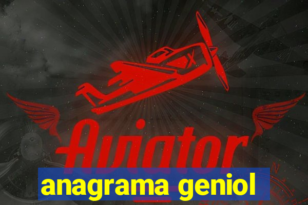 anagrama geniol