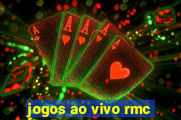 jogos ao vivo rmc