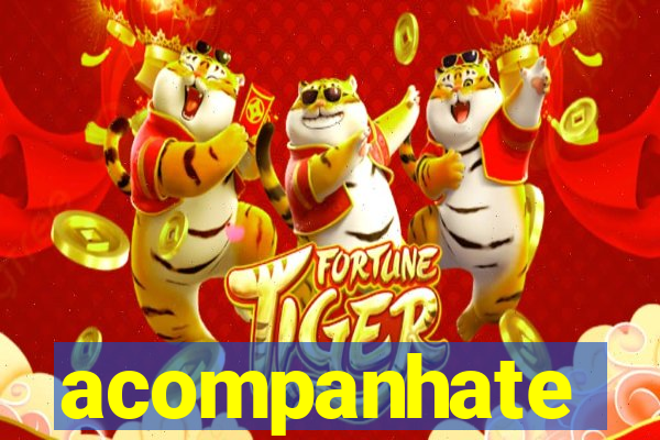 acompanhate